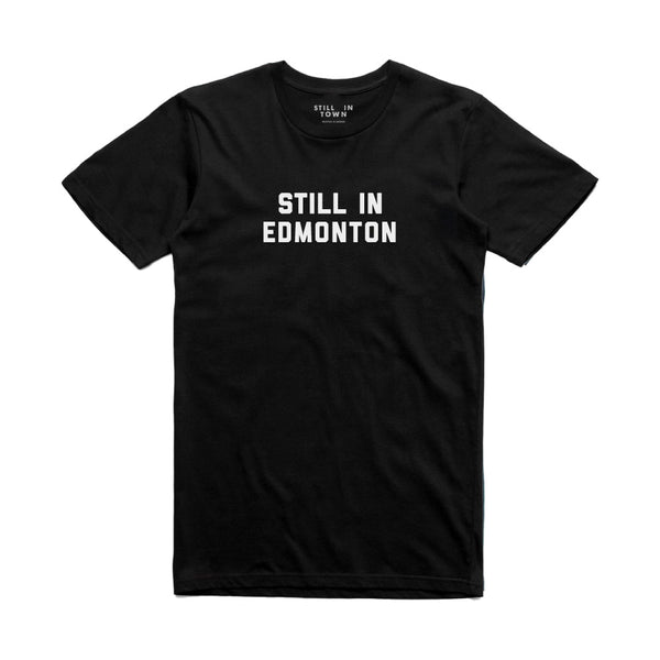 Still In Edmonton T-Shirt